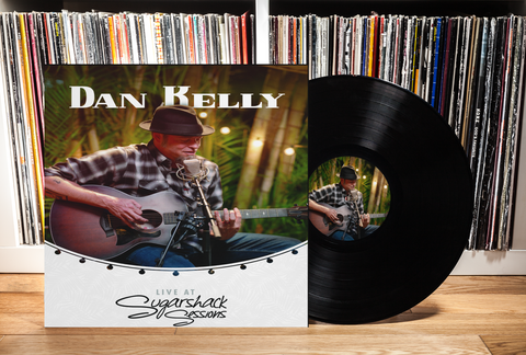 RECORD AVAILABLE NOW! Dan Kelly Live at Sugarshack Sessions Vinyl