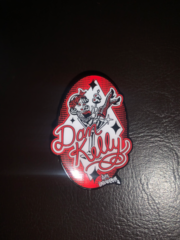 Dan Kelly "Martini Maggie" Collectable Pin